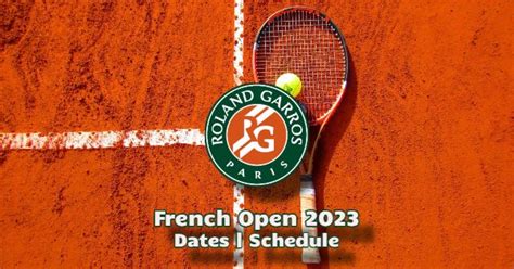 french open paris 2023 schedule